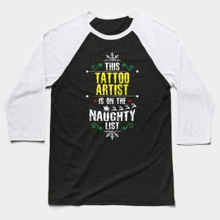 Tattoo Artist Naughty Baseball T-Shirt